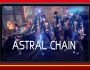 Astral Chain - Nintendo a publié une interview avec Takahisa Taura, le directeur d’Astral Chain.