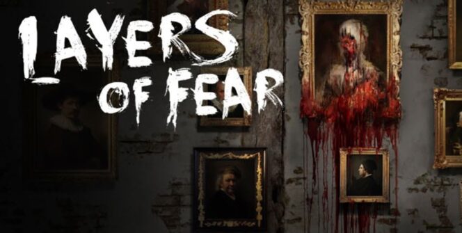 La Bloober Team a confirmé l'arrivée du nouveau volet de la saga d'horreur Layers of Fear avec un trailer.
