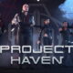 La sortie de Project Haven est prévue pour 2022, et une démo a été lancée en février.