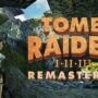 Tomb Raider I-III Remastered arrive bientôt sur Nintendo Switch, PC, PlayStation et Xbox !